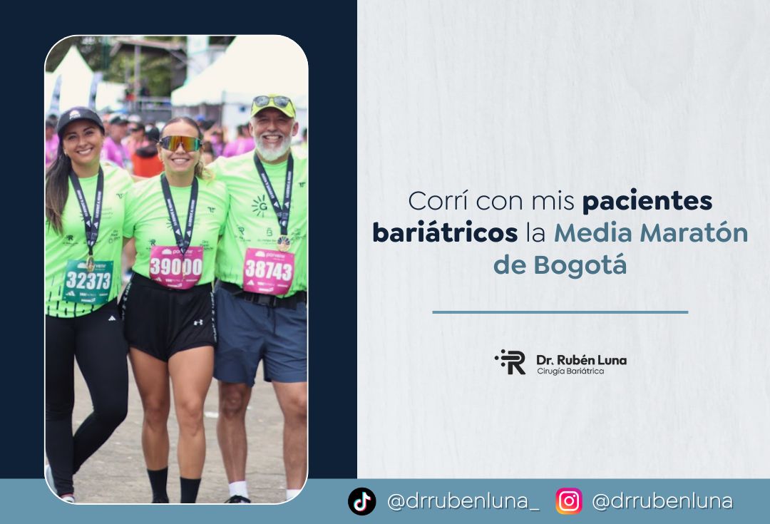 Cirugía bariátrica antes y después - pacientes en la Media Maratón de Bogotá 2025 - Dr. Rubén Luna