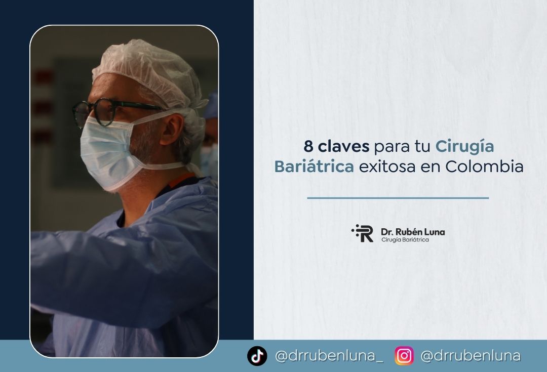 Qué tener en cuenta para una cirugía bariátrica en Colombia - Dr. Rubén Luna