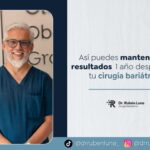 Dr. Rubén Luna cuenta cómo mantener los resultados de una cirugía bariátrica