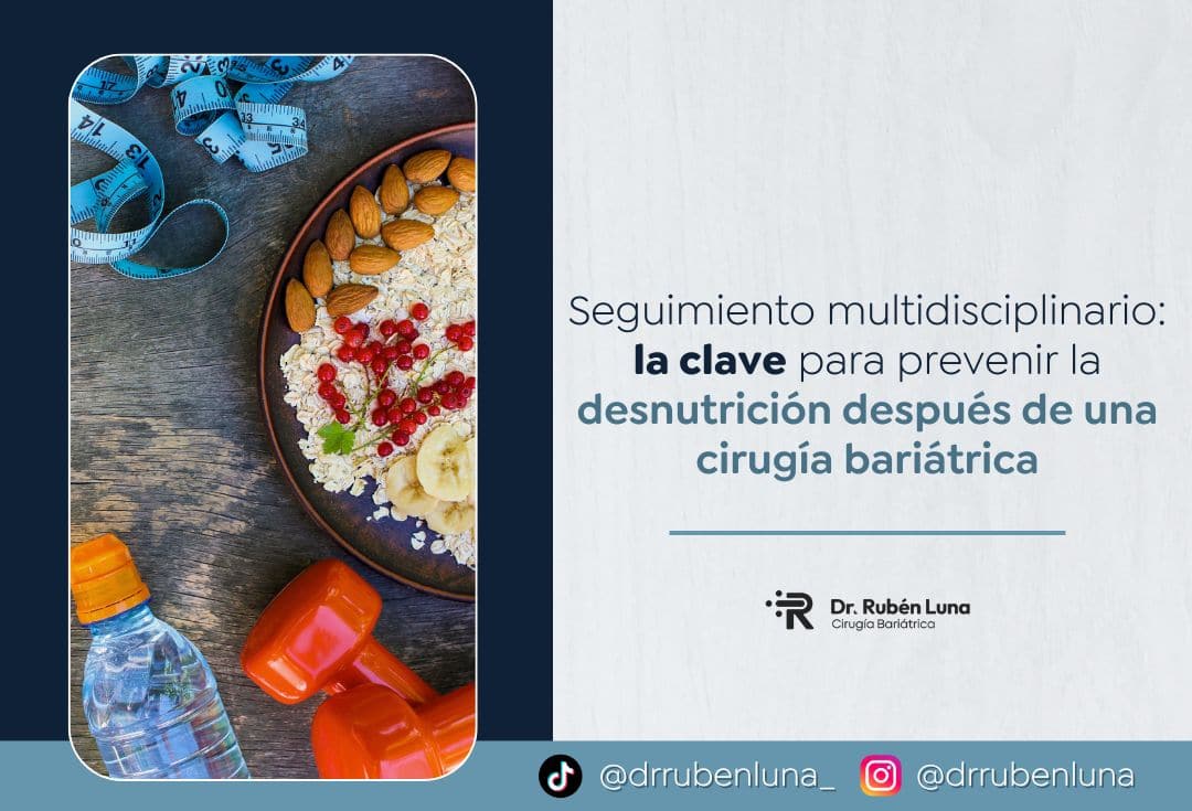 Dr. Rubén Luna explica cómo evitar la desnutrición después de una cirugía bariátrica en Colombia