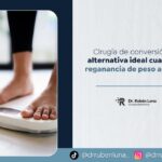 Cirugía de conversión- Dr. Rubén Luna