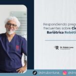 Preguntas frecuentes cirugía Robótica- Dr. Rubén Luna
