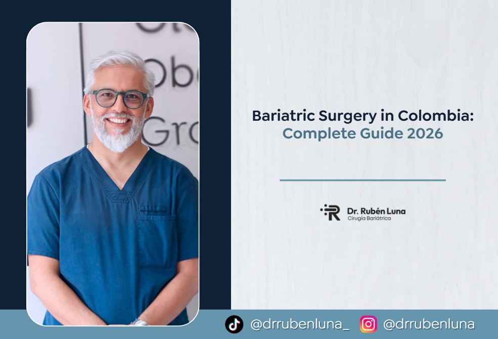 Bariatric Surgery in Colombia-Dr. Ruben Luna