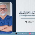 Cirugía Robótica Da vinci-Dr. Rubén Luna
