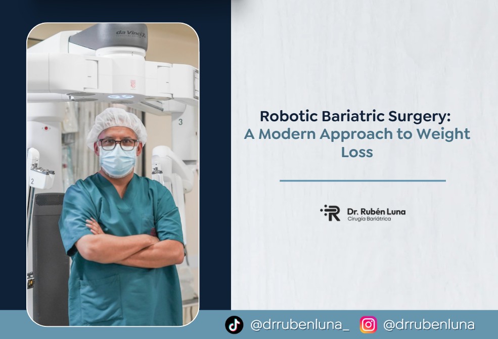 Robotic Bariatric Surgery-Dr. Rubén Luna