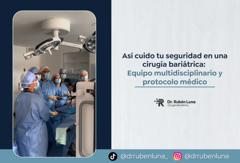 Así cuido tu seguridad en una cirugía bariátrica -Dr. Ruben Luna