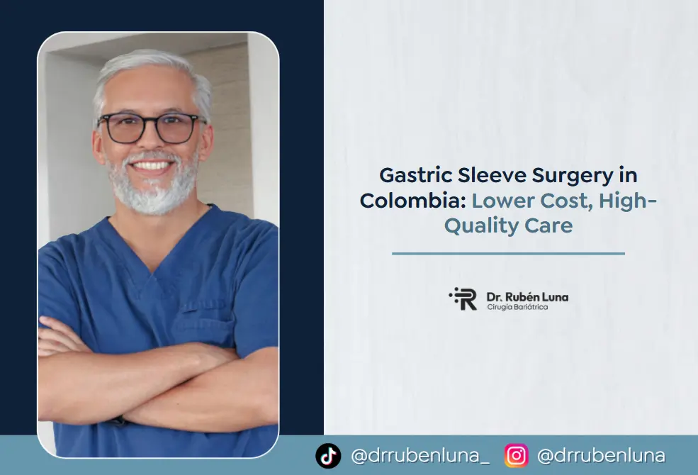 Gastric Sleeve Surgery in Colombia-Dr. Ruben Luna
