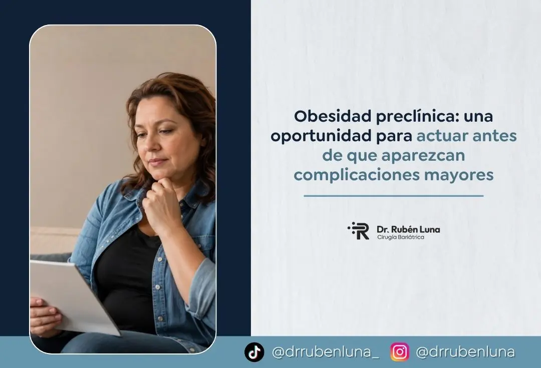 Obesidad preclínica y clínica explicada por el cirujano bariátrico Rubén Luna