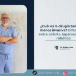 Cuál es la cirugía bariátrica menos invasiva - cirujano bariátrico de Bogotá Rubén Luna