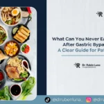 what can you never eat again after gastric bypass- Dr. Ruben Luna-Bariatric Surgery