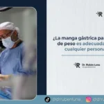La manga gástrica para bajar de peso es adecuada para cualquier persona - Dr Rubén Luna - Bogotá