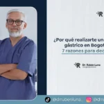 7 razones para decidir hacerte un Bypass Gástrico- Dr. Ruben Luna- Cirujano bariátrico