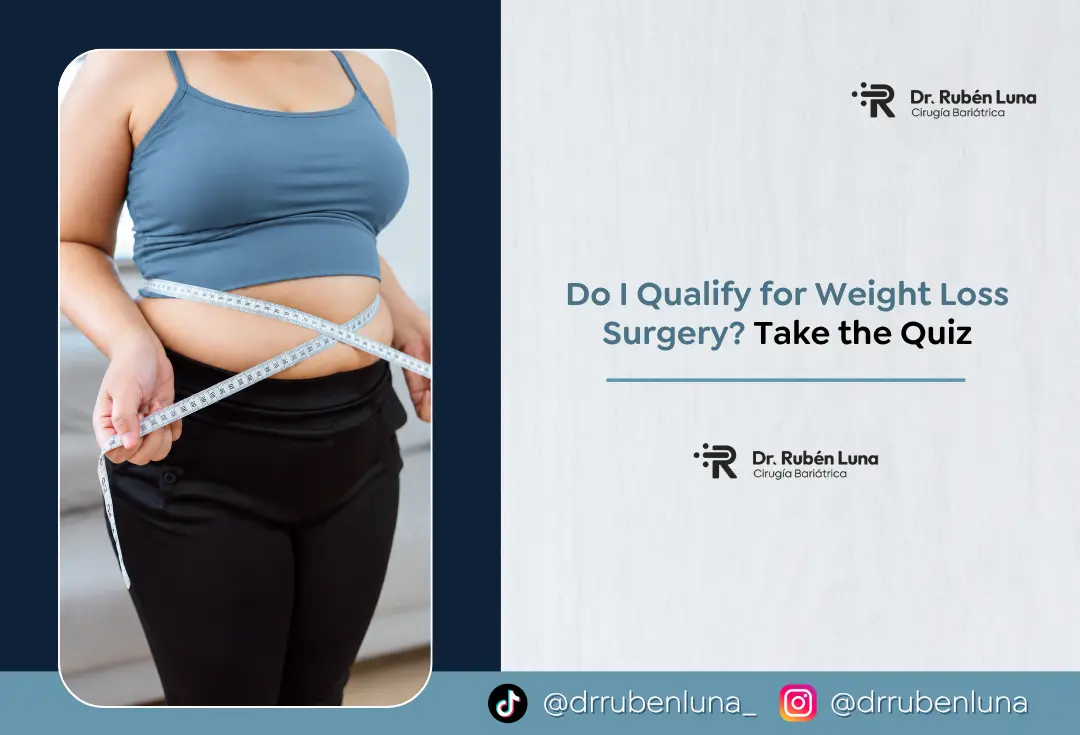 Do I Qualify for Weight Loss Surgery - Dr. Rubén Luna - Bogotá, Colombia
