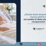 Dolor después de la manga gastrica - Dr. Rubén Luna - Bogotá, Colombia