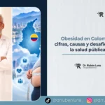 Obesidad en Colombia explicada por un experto en obesidad - Dr. Rubén Luna